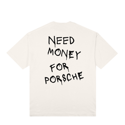 Camiseta ''Need Money For Porsche'' - Branca